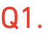 Q1