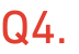 Q4